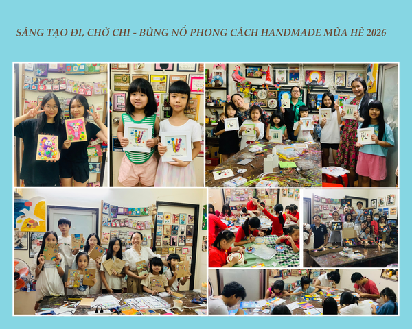 SÁNG TẠO ĐI CHỜ CHI- HÈ 2026